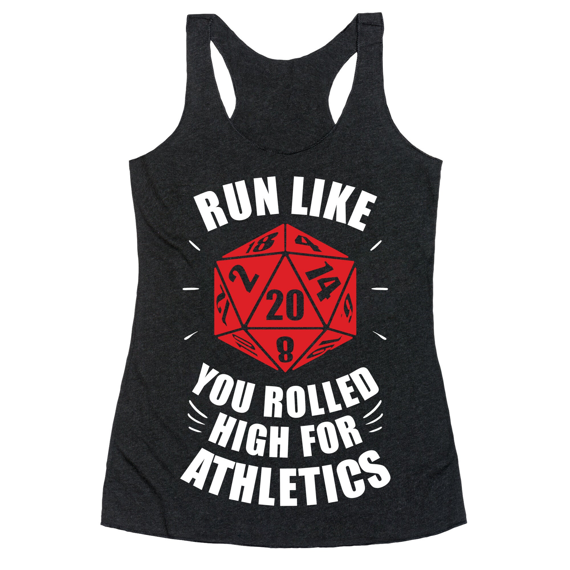 Run Like You Rolled High For Athletics Racerback Tank
